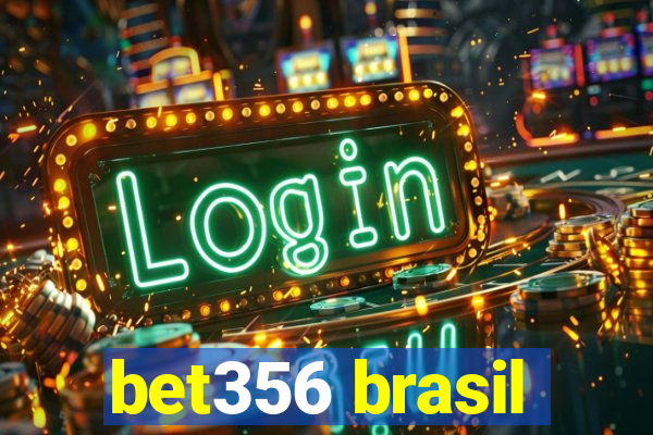 bet356 brasil